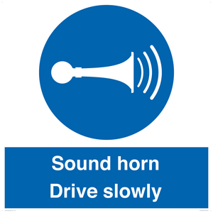 Sound horn Drive slowly